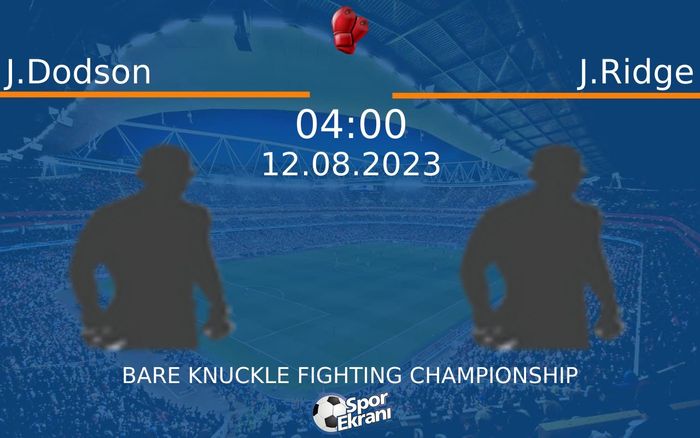 12 Ağustos 2023 J.Dodson vs J.Ridge maçı Hangi Kanalda Saat Kaçta Yayınlanacak? 12 Ağustos 2023 J.Dodson vs J.Ridge maçı Hangi Kanalda Saat Kaçta Yayınlanacak?