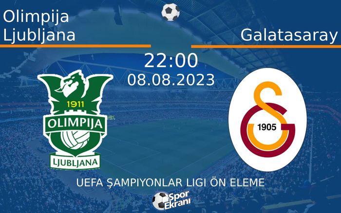 08 Ağustos 2023 Olimpija Ljubljana vs Galatasaray maçı Hangi Kanalda Saat Kaçta Yayınlanacak? 08 Ağustos 2023 Olimpija Ljubljana vs Galatasaray maçı Hangi Kanalda Saat Kaçta Yayınlanacak?