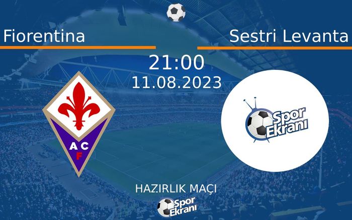 11 Ağustos 2023 Fiorentina vs Sestri Levanta maçı Hangi Kanalda Saat Kaçta Yayınlanacak? 11 Ağustos 2023 Fiorentina vs Sestri Levanta maçı Hangi Kanalda Saat Kaçta Yayınlanacak?