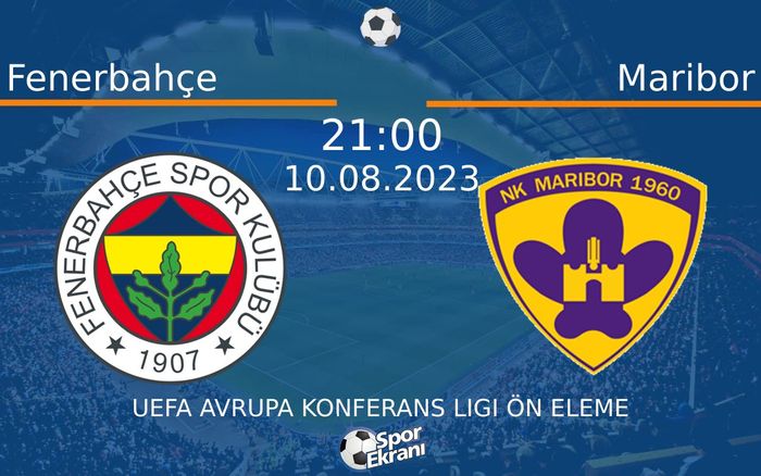 10 Ağustos 2023 Fenerbahçe vs Maribor maçı Hangi Kanalda Saat Kaçta Yayınlanacak? 10 Ağustos 2023 Fenerbahçe vs Maribor maçı Hangi Kanalda Saat Kaçta Yayınlanacak?