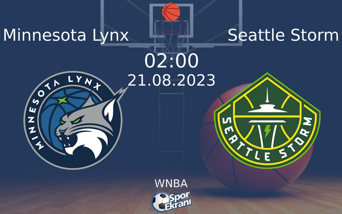 21 Ağustos 2023 Minnesota Lynx vs Seattle Storm maçı Hangi Kanalda Saat Kaçta Yayınlanacak? 21 Ağustos 2023 Minnesota Lynx vs Seattle Storm maçı Hangi Kanalda Saat Kaçta Yayınlanacak?