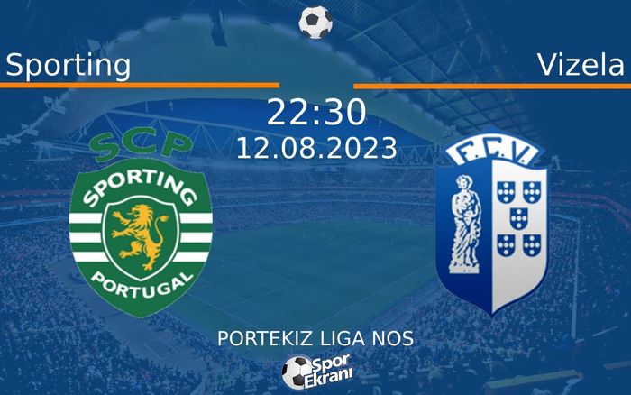 12 Ağustos 2023 Sporting vs Vizela maçı Hangi Kanalda Saat Kaçta Yayınlanacak? 12 Ağustos 2023 Sporting vs Vizela maçı Hangi Kanalda Saat Kaçta Yayınlanacak?