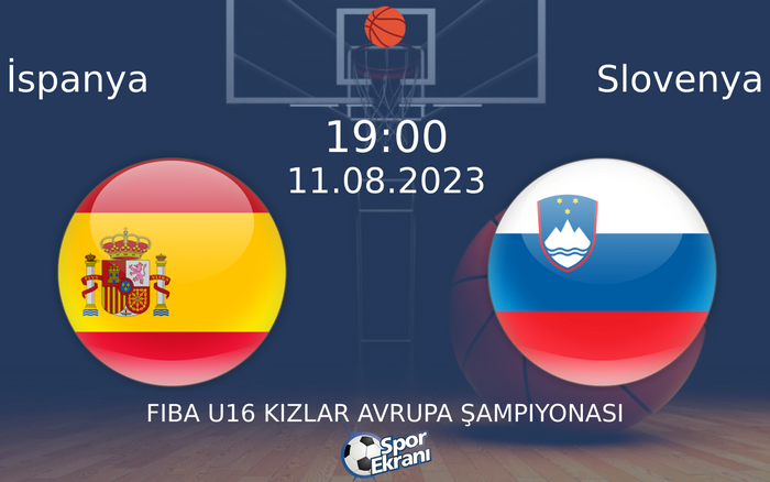 11 Ağustos 2023 İspanya vs Slovenya maçı Hangi Kanalda Saat Kaçta Yayınlanacak? 11 Ağustos 2023 İspanya vs Slovenya maçı Hangi Kanalda Saat Kaçta Yayınlanacak?