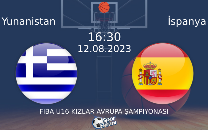 12 Ağustos 2023 Yunanistan vs İspanya maçı Hangi Kanalda Saat Kaçta Yayınlanacak? 12 Ağustos 2023 Yunanistan vs İspanya maçı Hangi Kanalda Saat Kaçta Yayınlanacak?