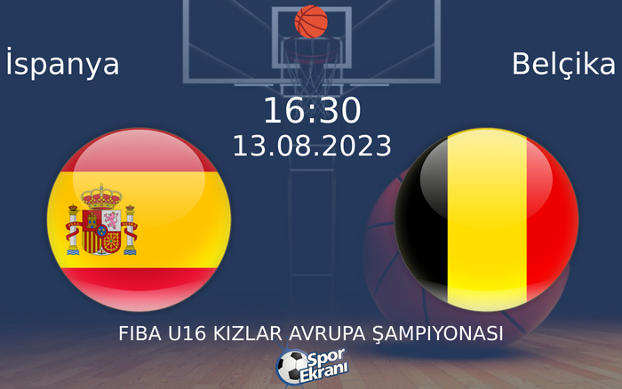 13 Ağustos 2023 İspanya vs Belçika maçı Hangi Kanalda Saat Kaçta Yayınlanacak? 13 Ağustos 2023 İspanya vs Belçika maçı Hangi Kanalda Saat Kaçta Yayınlanacak?