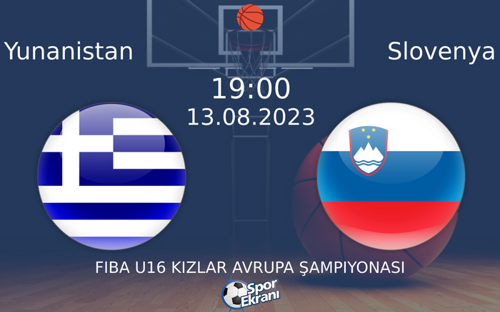 13 Ağustos 2023 Yunanistan vs Slovenya maçı Hangi Kanalda Saat Kaçta Yayınlanacak? 13 Ağustos 2023 Yunanistan vs Slovenya maçı Hangi Kanalda Saat Kaçta Yayınlanacak?