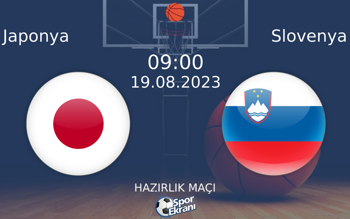 19 Ağustos 2023 Japonya vs Slovenya maçı Hangi Kanalda Saat Kaçta Yayınlanacak? 19 Ağustos 2023 Japonya vs Slovenya maçı Hangi Kanalda Saat Kaçta Yayınlanacak?