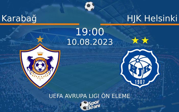 10 Ağustos 2023 Karabağ vs HJK Helsinki maçı Hangi Kanalda Saat Kaçta Yayınlanacak? 10 Ağustos 2023 Karabağ vs HJK Helsinki maçı Hangi Kanalda Saat Kaçta Yayınlanacak?
