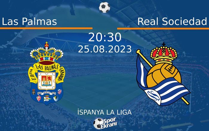 25 Ağustos 2023 Las Palmas vs Real Sociedad maçı Hangi Kanalda Saat Kaçta Yayınlanacak? 25 Ağustos 2023 Las Palmas vs Real Sociedad maçı Hangi Kanalda Saat Kaçta Yayınlanacak?