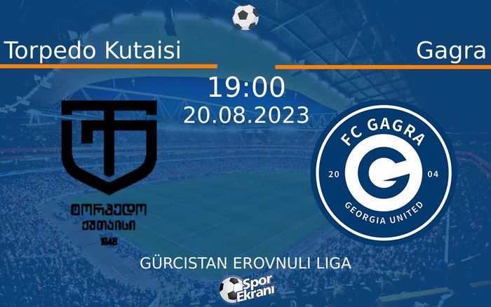 20 Ağustos 2023 Torpedo Kutaisi vs Gagra maçı Hangi Kanalda Saat Kaçta Yayınlanacak? 20 Ağustos 2023 Torpedo Kutaisi vs Gagra maçı Hangi Kanalda Saat Kaçta Yayınlanacak?