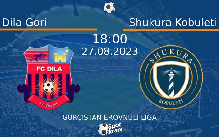 27 Ağustos 2023 Dila Gori vs Shukura Kobuleti maçı Hangi Kanalda Saat Kaçta Yayınlanacak? 27 Ağustos 2023 Dila Gori vs Shukura Kobuleti maçı Hangi Kanalda Saat Kaçta Yayınlanacak?