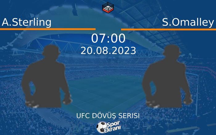 20 Ağustos 2023 A.Sterling vs S.Omalley maçı Hangi Kanalda Saat Kaçta Yayınlanacak? 20 Ağustos 2023 A.Sterling vs S.Omalley maçı Hangi Kanalda Saat Kaçta Yayınlanacak?
