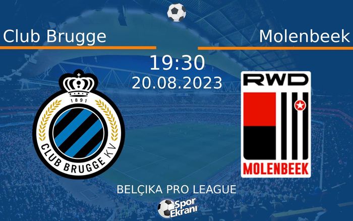 20 Ağustos 2023 Club Brugge vs Molenbeek maçı Hangi Kanalda Saat Kaçta Yayınlanacak? 20 Ağustos 2023 Club Brugge vs Molenbeek maçı Hangi Kanalda Saat Kaçta Yayınlanacak?