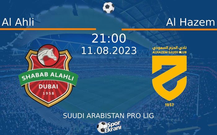 11 Ağustos 2023 Al Ahli vs Al Hazem maçı Hangi Kanalda Saat Kaçta Yayınlanacak? 11 Ağustos 2023 Al Ahli vs Al Hazem maçı Hangi Kanalda Saat Kaçta Yayınlanacak?