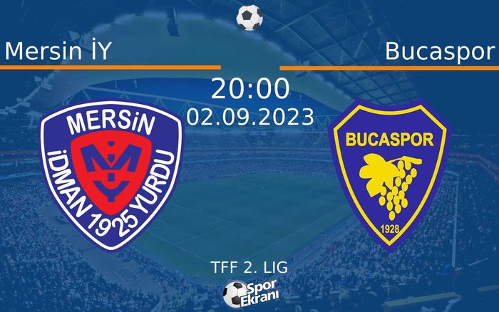 02 Eylül 2023 Mersin İY vs Bucaspor maçı Hangi Kanalda Saat Kaçta Yayınlanacak? 02 Eylül 2023 Mersin İY vs Bucaspor maçı Hangi Kanalda Saat Kaçta Yayınlanacak?