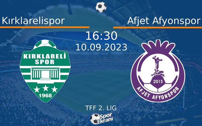 10 Eylül 2023 Kırklarelispor vs Afjet Afyonspor maçı Hangi Kanalda Saat Kaçta Yayınlanacak? 10 Eylül 2023 Kırklarelispor vs Afjet Afyonspor maçı Hangi Kanalda Saat Kaçta Yayınlanacak?