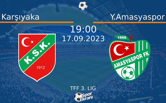 17 Eylül 2023 Karşıyaka vs Y.Amasyaspor maçı Hangi Kanalda Saat Kaçta Yayınlanacak? 17 Eylül 2023 Karşıyaka vs Y.Amasyaspor maçı Hangi Kanalda Saat Kaçta Yayınlanacak?