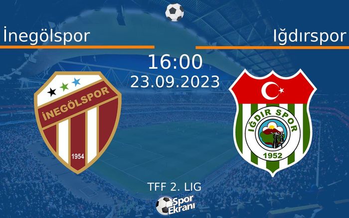 23 Eylül 2023 İnegölspor vs Iğdırspor maçı Hangi Kanalda Saat Kaçta Yayınlanacak? 23 Eylül 2023 İnegölspor vs Iğdırspor maçı Hangi Kanalda Saat Kaçta Yayınlanacak?