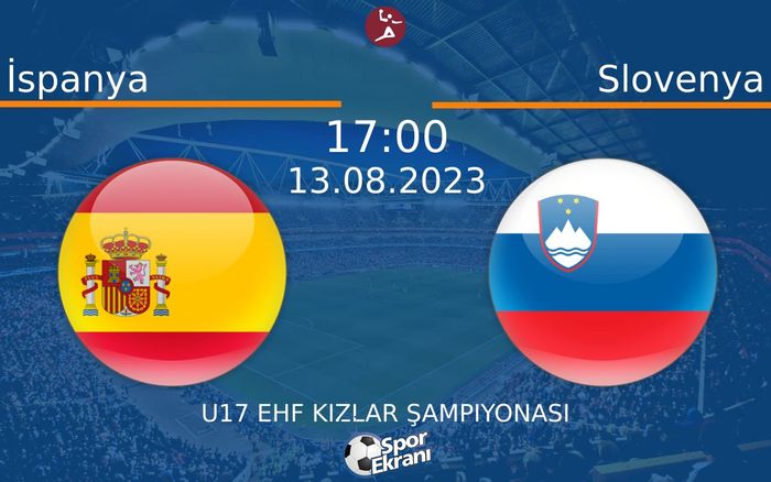 13 Ağustos 2023 İspanya vs Slovenya maçı Hangi Kanalda Saat Kaçta Yayınlanacak? 13 Ağustos 2023 İspanya vs Slovenya maçı Hangi Kanalda Saat Kaçta Yayınlanacak?