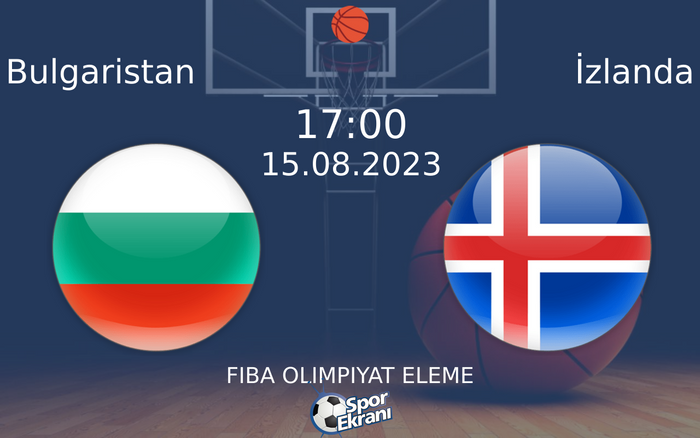 15 Ağustos 2023 Bulgaristan vs İzlanda maçı Hangi Kanalda Saat Kaçta Yayınlanacak? 15 Ağustos 2023 Bulgaristan vs İzlanda maçı Hangi Kanalda Saat Kaçta Yayınlanacak?