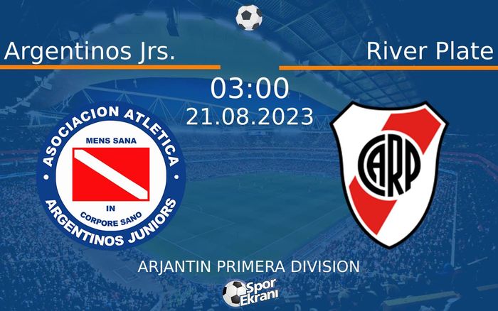 21 Ağustos 2023 Argentinos Jrs. vs River Plate maçı Hangi Kanalda Saat Kaçta Yayınlanacak?
