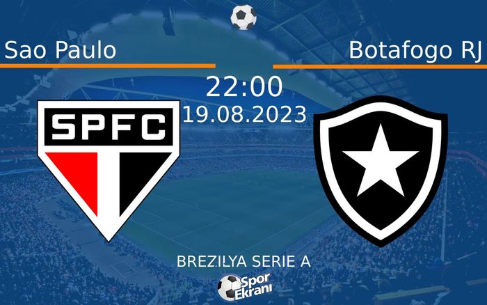 19 Ağustos 2023 Sao Paulo vs Botafogo RJ maçı Hangi Kanalda Saat Kaçta Yayınlanacak? 19 Ağustos 2023 Sao Paulo vs Botafogo RJ maçı Hangi Kanalda Saat Kaçta Yayınlanacak?