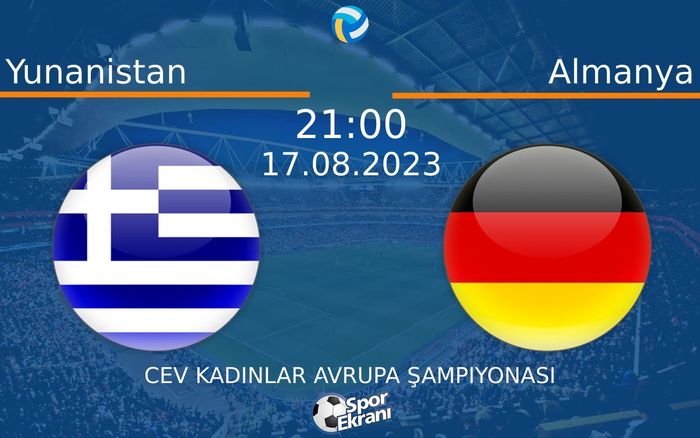 17 Ağustos 2023 Yunanistan vs Almanya maçı Hangi Kanalda Saat Kaçta Yayınlanacak? 17 Ağustos 2023 Yunanistan vs Almanya maçı Hangi Kanalda Saat Kaçta Yayınlanacak?