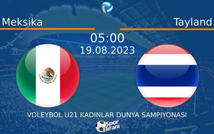 19 Ağustos 2023 Meksika vs Tayland maçı Hangi Kanalda Saat Kaçta Yayınlanacak? 19 Ağustos 2023 Meksika vs Tayland maçı Hangi Kanalda Saat Kaçta Yayınlanacak?