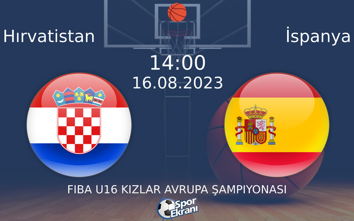 16 Ağustos 2023 Hırvatistan vs İspanya maçı Hangi Kanalda Saat Kaçta Yayınlanacak? 16 Ağustos 2023 Hırvatistan vs İspanya maçı Hangi Kanalda Saat Kaçta Yayınlanacak?