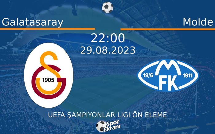 29 Ağustos 2023 Galatasaray vs Molde maçı Hangi Kanalda Saat Kaçta Yayınlanacak? 29 Ağustos 2023 Galatasaray vs Molde maçı Hangi Kanalda Saat Kaçta Yayınlanacak?