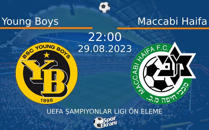 29 Ağustos 2023 Young Boys vs Maccabi Haifa maçı Hangi Kanalda Saat Kaçta Yayınlanacak? 29 Ağustos 2023 Young Boys vs Maccabi Haifa maçı Hangi Kanalda Saat Kaçta Yayınlanacak?