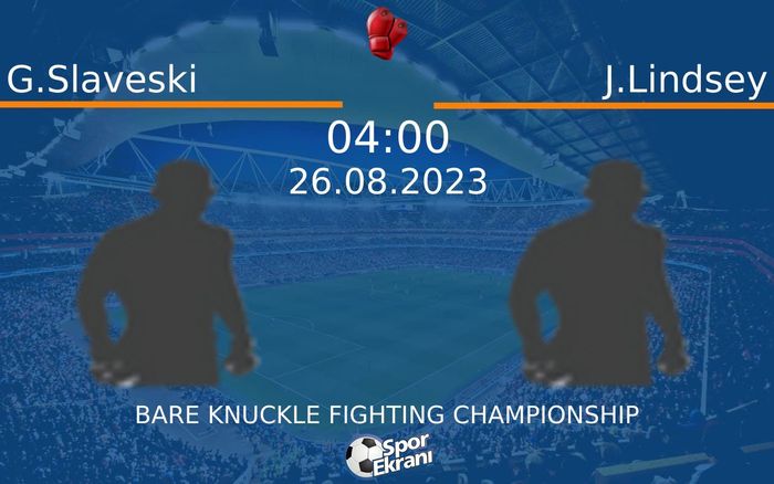 26 Ağustos 2023 G.Slaveski vs J.Lindsey maçı Hangi Kanalda Saat Kaçta Yayınlanacak? 26 Ağustos 2023 G.Slaveski vs J.Lindsey maçı Hangi Kanalda Saat Kaçta Yayınlanacak?