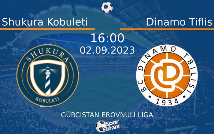 02 Eylül 2023 Shukura Kobuleti vs Dinamo Tiflis maçı Hangi Kanalda Saat Kaçta Yayınlanacak? 02 Eylül 2023 Shukura Kobuleti vs Dinamo Tiflis maçı Hangi Kanalda Saat Kaçta Yayınlanacak?