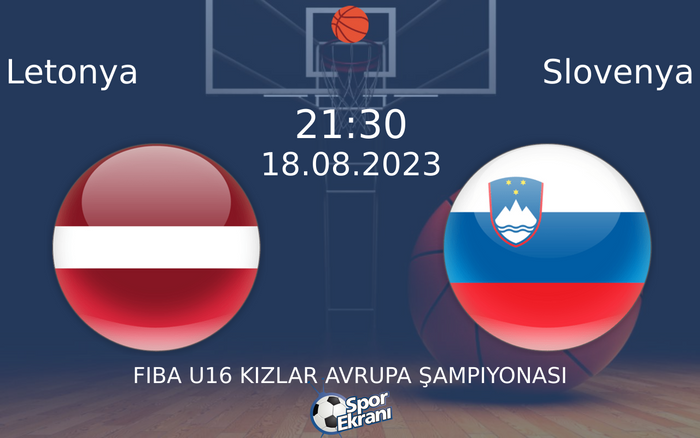 18 Ağustos 2023 Letonya vs Slovenya maçı Hangi Kanalda Saat Kaçta Yayınlanacak? 18 Ağustos 2023 Letonya vs Slovenya maçı Hangi Kanalda Saat Kaçta Yayınlanacak?