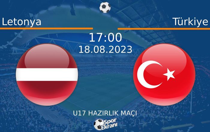 18 Ağustos 2023 Letonya vs Türkiye maçı Hangi Kanalda Saat Kaçta Yayınlanacak? 18 Ağustos 2023 Letonya vs Türkiye maçı Hangi Kanalda Saat Kaçta Yayınlanacak?