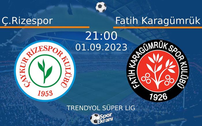 01 Eylül 2023 Ç.Rizespor vs Fatih Karagümrük maçı Hangi Kanalda Saat Kaçta Yayınlanacak? 01 Eylül 2023 Ç.Rizespor vs Fatih Karagümrük maçı Hangi Kanalda Saat Kaçta Yayınlanacak?