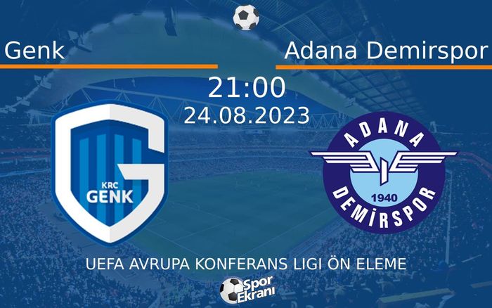 24 Ağustos 2023 Genk vs Adana Demirspor maçı Hangi Kanalda Saat Kaçta Yayınlanacak? 24 Ağustos 2023 Genk vs Adana Demirspor maçı Hangi Kanalda Saat Kaçta Yayınlanacak?