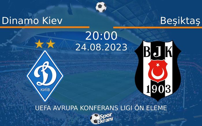 24 Ağustos 2023 Dinamo Kiev vs Beşiktaş maçı Hangi Kanalda Saat Kaçta Yayınlanacak? 24 Ağustos 2023 Dinamo Kiev vs Beşiktaş maçı Hangi Kanalda Saat Kaçta Yayınlanacak?
