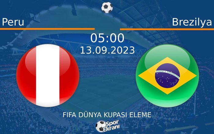 13 Eylül 2023 Peru vs Brezilya maçı Hangi Kanalda Saat Kaçta Yayınlanacak?