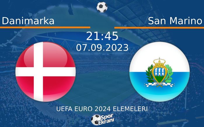 07 Eylül 2023 Danimarka vs San Marino maçı Hangi Kanalda Saat Kaçta Yayınlanacak? 07 Eylül 2023 Danimarka vs San Marino maçı Hangi Kanalda Saat Kaçta Yayınlanacak?