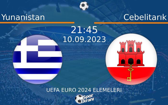 10 Eylül 2023 Yunanistan vs Cebelitarık maçı Hangi Kanalda Saat Kaçta Yayınlanacak? 10 Eylül 2023 Yunanistan vs Cebelitarık maçı Hangi Kanalda Saat Kaçta Yayınlanacak?
