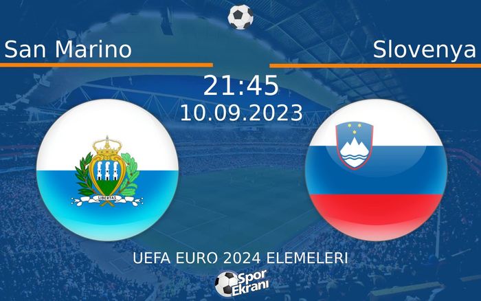 10 Eylül 2023 San Marino vs Slovenya maçı Hangi Kanalda Saat Kaçta Yayınlanacak? 10 Eylül 2023 San Marino vs Slovenya maçı Hangi Kanalda Saat Kaçta Yayınlanacak?