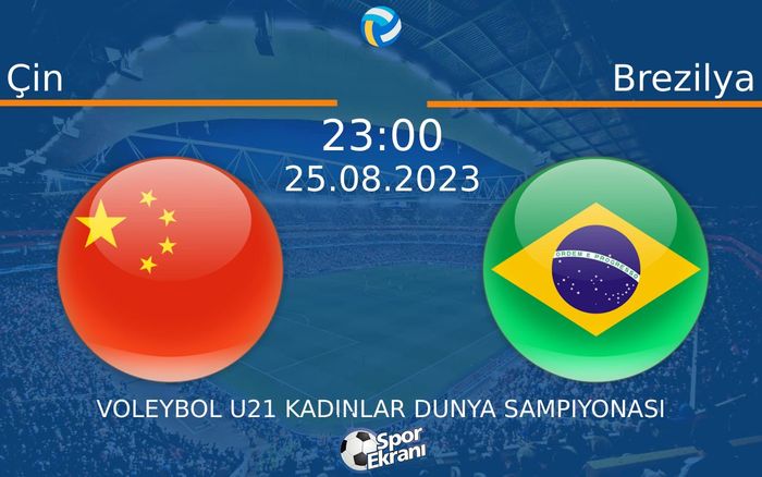 25 Ağustos 2023 Çin vs Brezilya maçı Hangi Kanalda Saat Kaçta Yayınlanacak? 25 Ağustos 2023 Çin vs Brezilya maçı Hangi Kanalda Saat Kaçta Yayınlanacak?