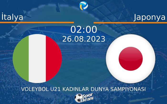 26 Ağustos 2023 İtalya vs Japonya maçı Hangi Kanalda Saat Kaçta Yayınlanacak? 26 Ağustos 2023 İtalya vs Japonya maçı Hangi Kanalda Saat Kaçta Yayınlanacak?