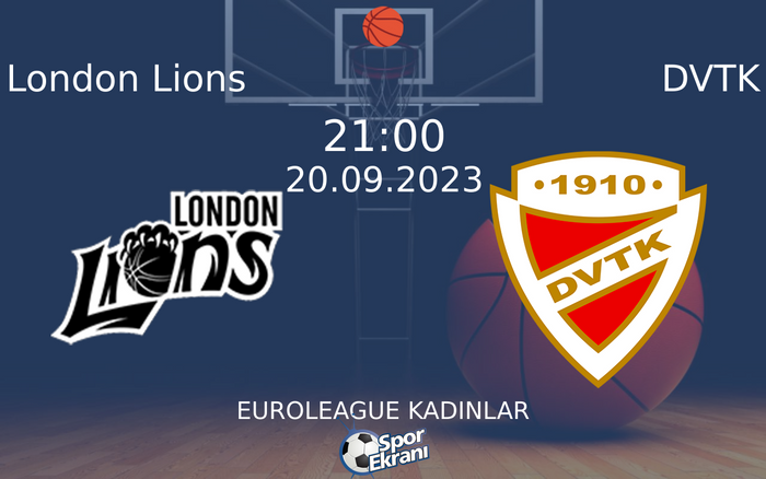 20 Eylül 2023 London Lions vs DVTK maçı Hangi Kanalda Saat Kaçta Yayınlanacak? 20 Eylül 2023 London Lions vs DVTK maçı Hangi Kanalda Saat Kaçta Yayınlanacak?