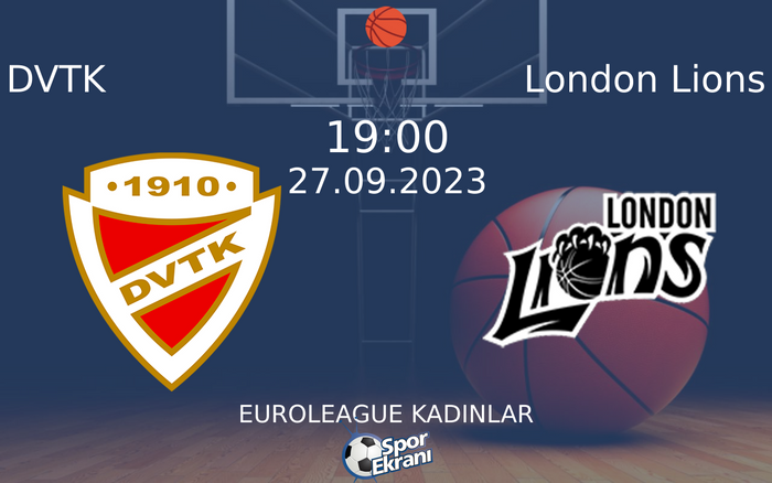 27 Eylül 2023 DVTK vs London Lions maçı Hangi Kanalda Saat Kaçta Yayınlanacak? 27 Eylül 2023 DVTK vs London Lions maçı Hangi Kanalda Saat Kaçta Yayınlanacak?