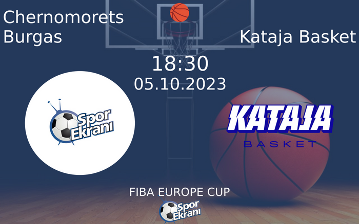 05 Ekim 2023 Chernomorets Burgas vs Kataja Basket maçı Hangi Kanalda Saat Kaçta Yayınlanacak? 05 Ekim 2023 Chernomorets Burgas vs Kataja Basket maçı Hangi Kanalda Saat Kaçta Yayınlanacak?