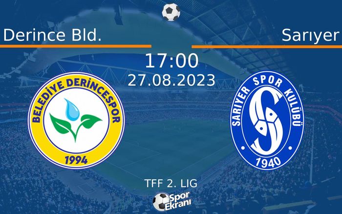 27 Ağustos 2023 Derince Bld. vs Sarıyer maçı Hangi Kanalda Saat Kaçta Yayınlanacak? 27 Ağustos 2023 Derince Bld. vs Sarıyer maçı Hangi Kanalda Saat Kaçta Yayınlanacak?