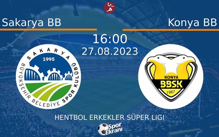 27 Ağustos 2023 Sakarya BB vs Konya BB maçı Hangi Kanalda Saat Kaçta Yayınlanacak? 27 Ağustos 2023 Sakarya BB vs Konya BB maçı Hangi Kanalda Saat Kaçta Yayınlanacak?