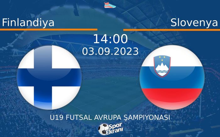 03 Eylül 2023 Finlandiya vs Slovenya maçı Hangi Kanalda Saat Kaçta Yayınlanacak? 03 Eylül 2023 Finlandiya vs Slovenya maçı Hangi Kanalda Saat Kaçta Yayınlanacak?